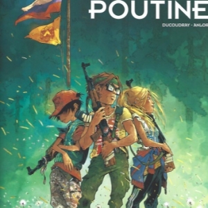 CAMP POUTINE. Tome 1 CAMP POUTINE. Tome 1