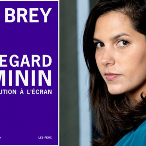 Iris Bray et son livre « Le Regard Féminin-Une Révolution à l’Ecran »