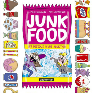 « Prix ‘Le Soir’ de la BD d’Actualité » : « Junk Food » © Arthur Croque & Emilie Gleason/« Casterman »