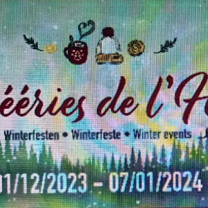 Les Féeries de l’Hiver 2023-2024 à Malmedy