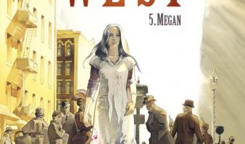 West (T5) – Megan - Dargaud. West (T5) – Megan - Dargaud.